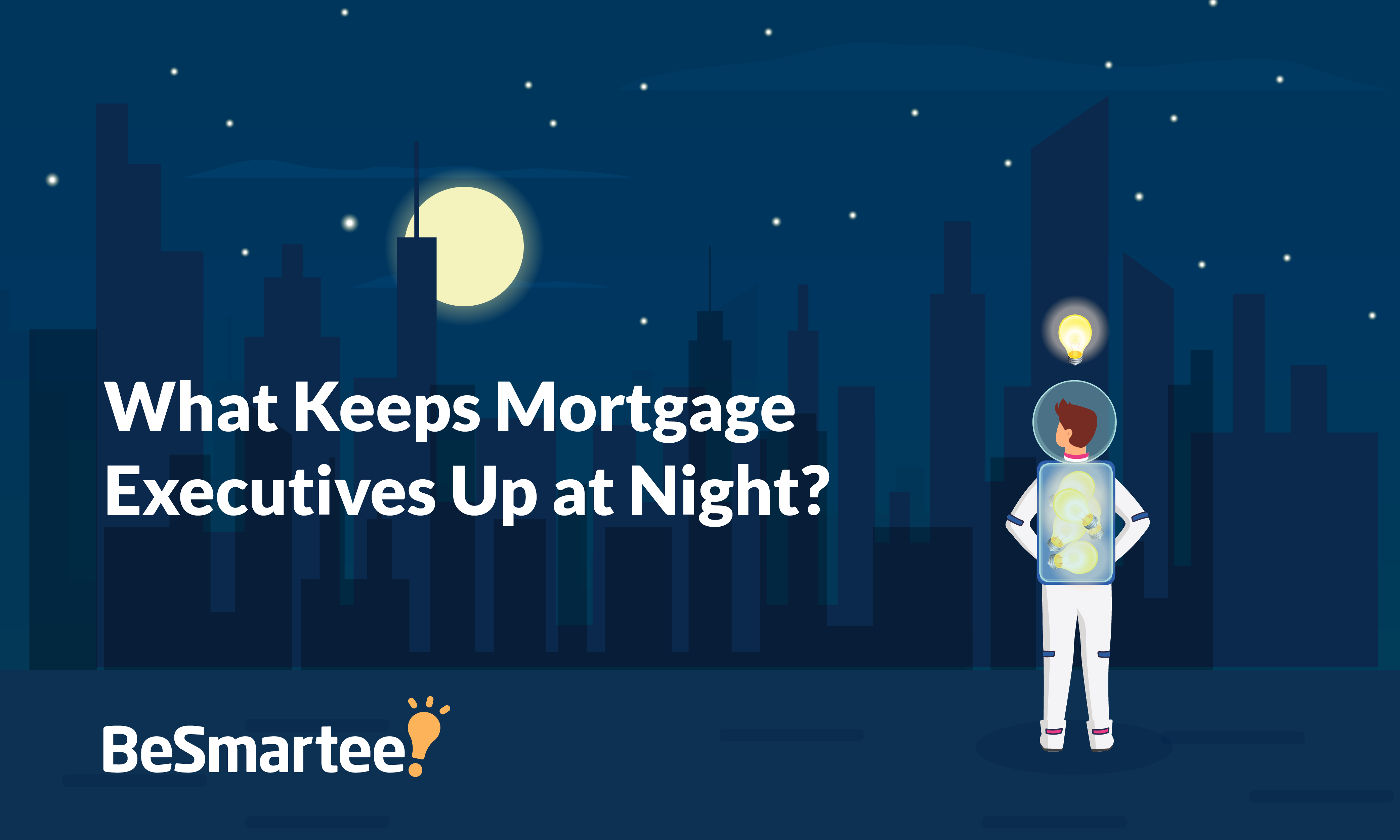 What Keeps Mortgage Executives Up at Night?