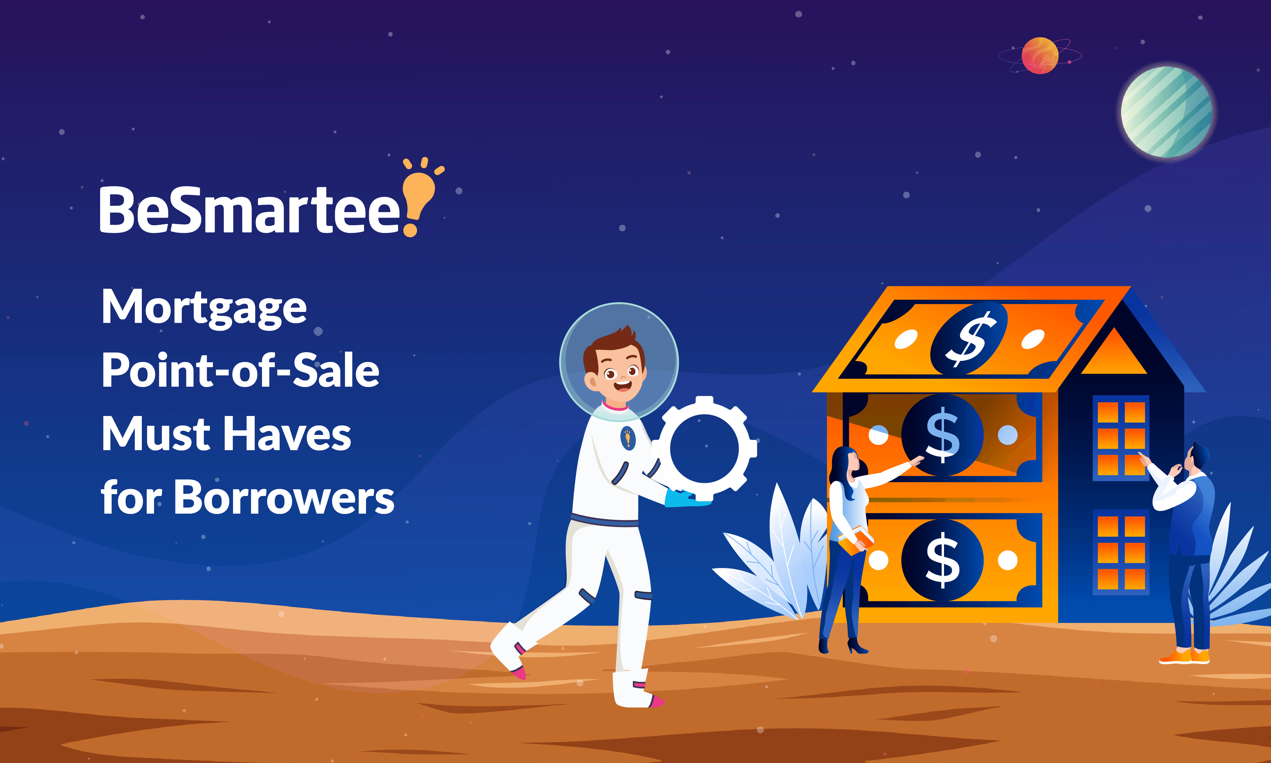 Mortgage Point-of-Sale Must Haves for Borrowers Mortgage Point-of-Sale Must Haves for Borrowers