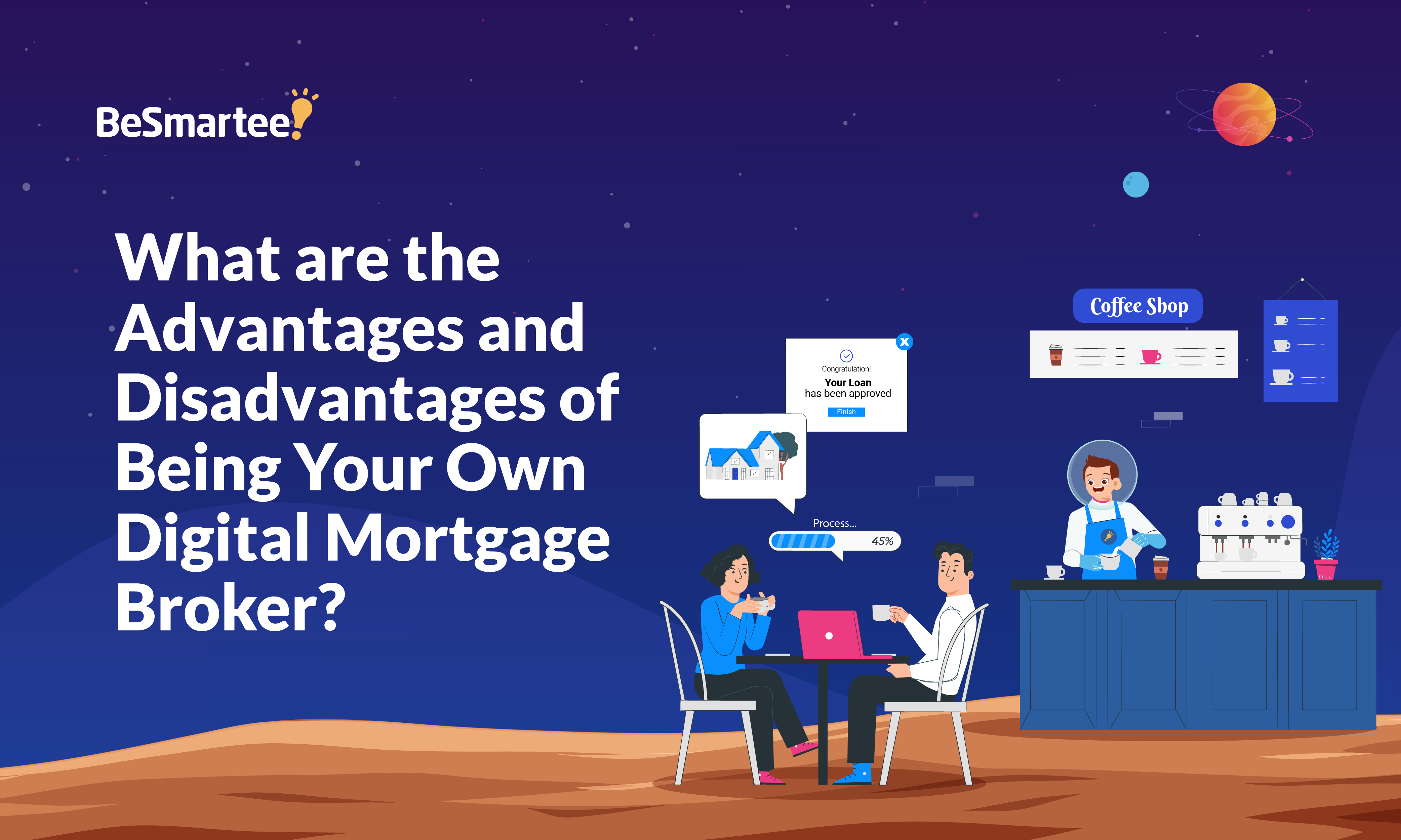 What are the Advantages and Disadvantages of Being Your Own Digital Mortgage Broker?