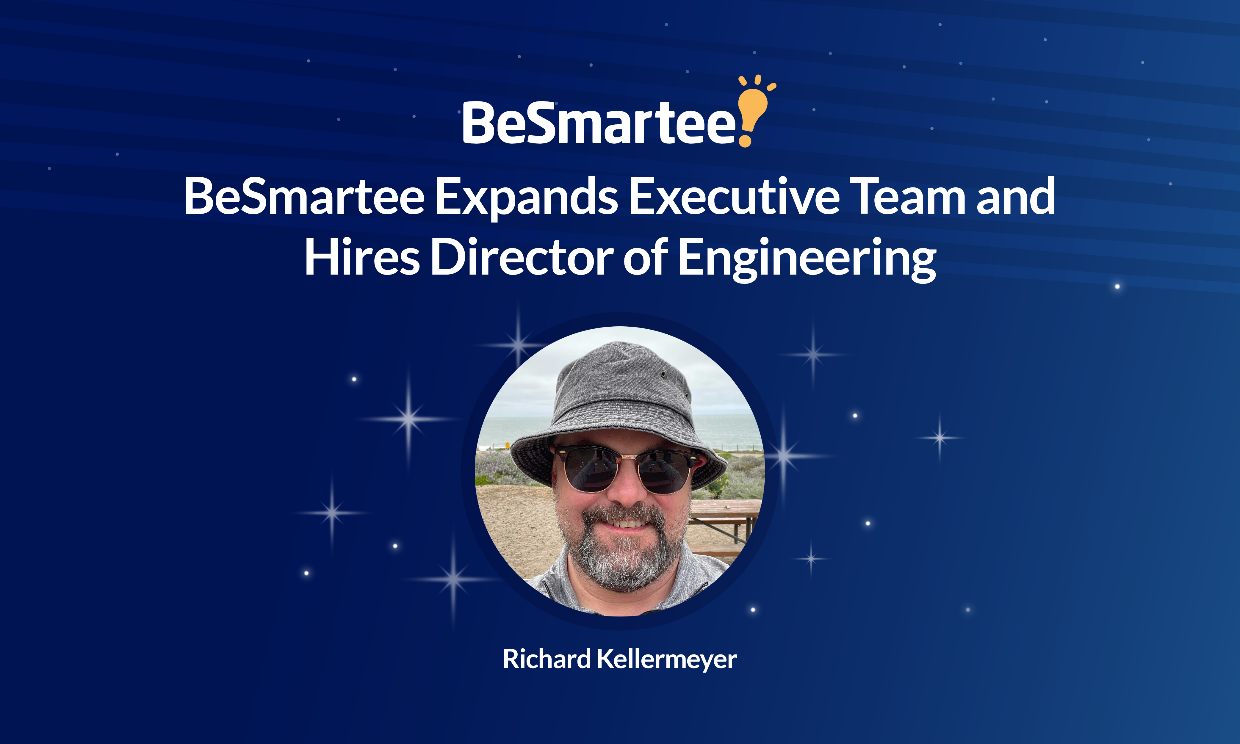 BeSmartee Expands Executive Team and Hires Director of Engineering