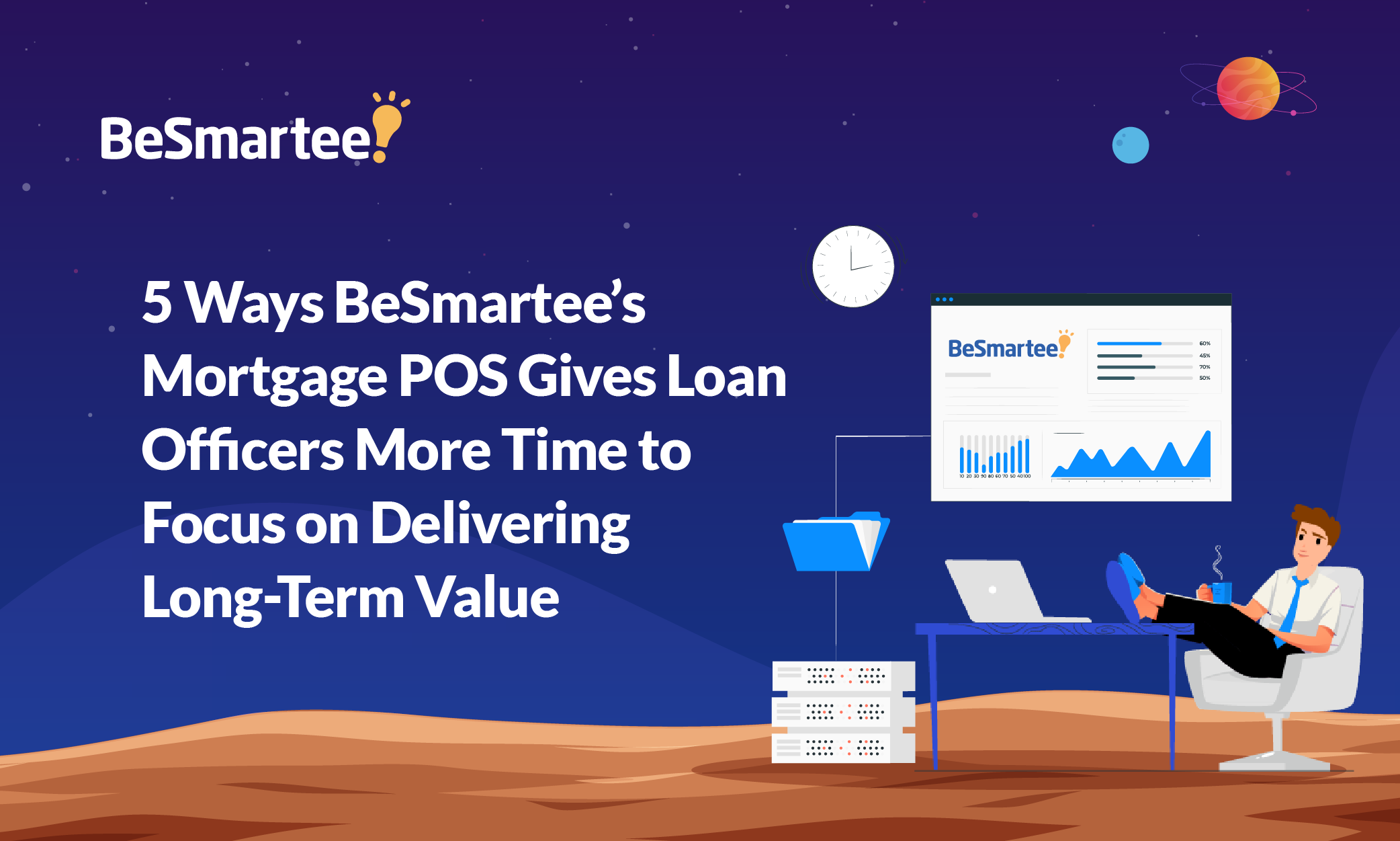 5 Ways BeSmartee’s Mortgage POS Gives Loan Officers More Time to Focus on Delivering Long-Term Value 5 Ways BeSmartee’s Mortgage POS Gives Loan Officers More Time to Focus on Delivering Long-Term Value