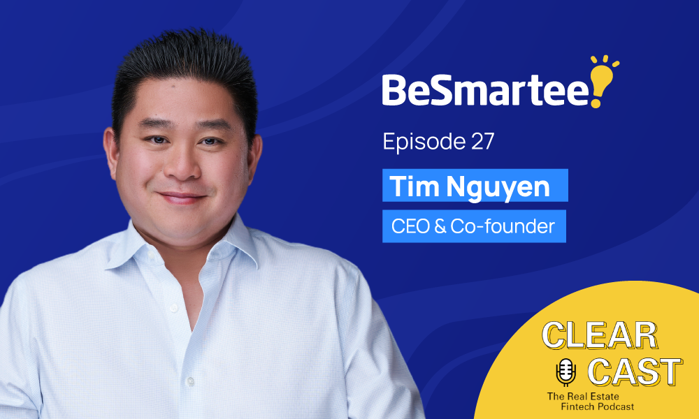 BeSmartee Co-Founder & CEO Tim Nguyen ClearCast Podcast E27