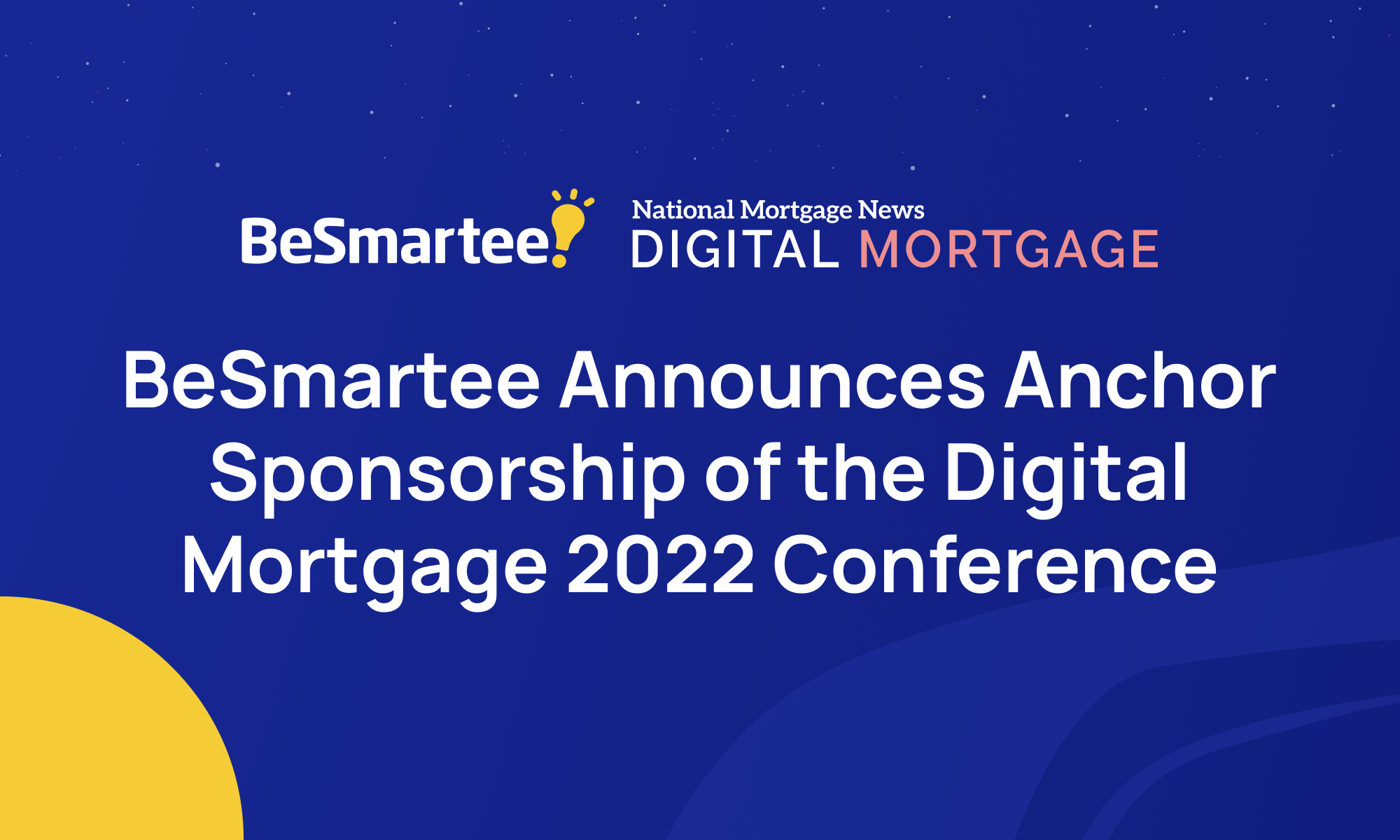 BeSmartee Announces Anchor Sponsorship of the Digital Mortgage 2022 Conference