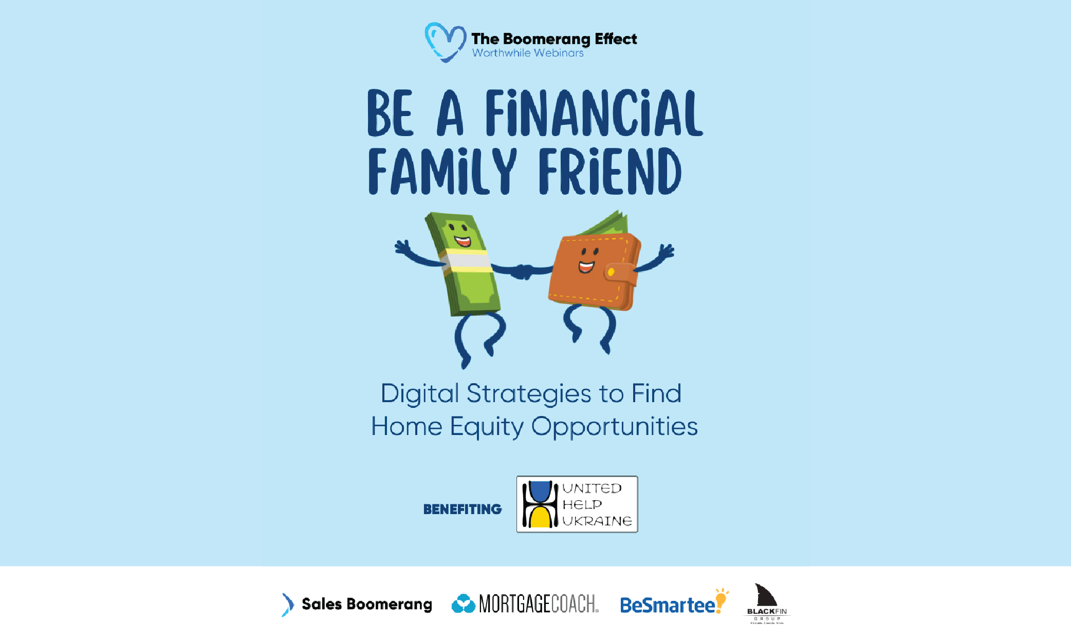 BeSmartee CEO & Co-Founder Tim Nguyen | Sales Boomerang + Mortgage Coach Worthwhile Webinar – Be a Financial Family Friend | Digital Strategies to Find Home Equity Opportunities