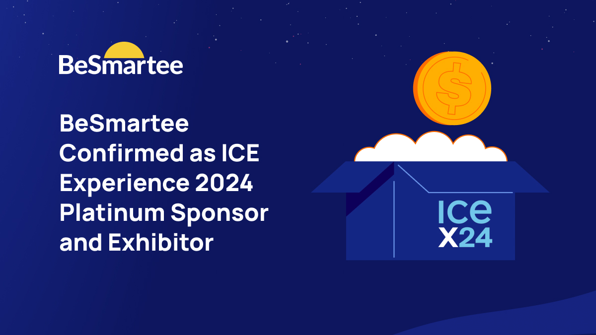 BeSmartee Confirmed as ICE Experience 2024 Platinum Sponsor and Exhibitor
